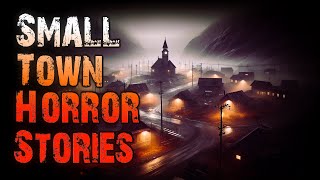 8 TRUE Scary & UNSETTLING Small Town Horror Stories