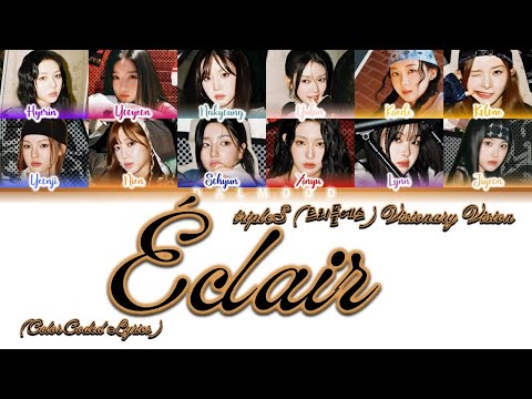 tripleS (트리플에스) Visionary Vision - Éclair [Color Coded Lyrics Han|Rom|Eng]