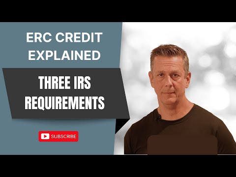 ERC Credit Explained   3 Requirements IRS Will Look For