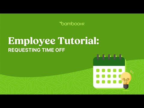 Employee Tutorial: How To Request Time Off In BambooHR