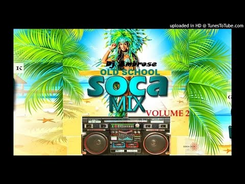 Old School Soca Mix