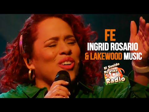 Fe que mueve montañas - Ingrid Rosario & Lakewood Music