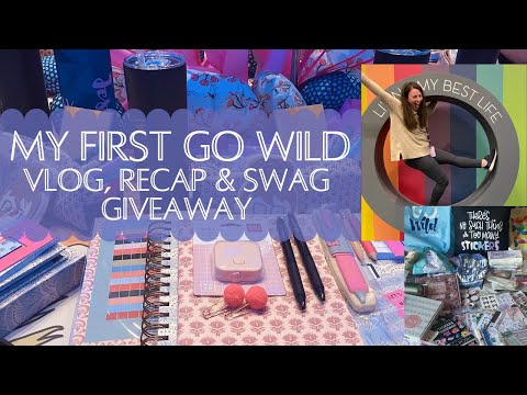 My 1st GO WILD! | My Thoughts, Memories & Vlog from the planner conference | Plus SWAG GIVEAWAY