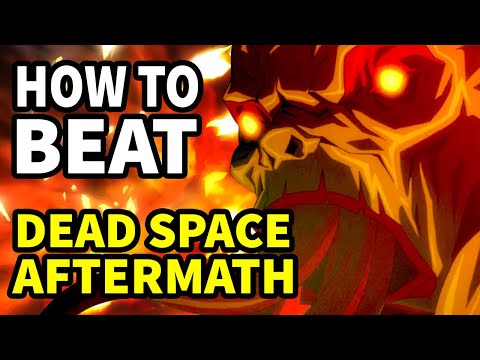 How to beat the NECROMORPHS in "Dead Space: Aftermath"