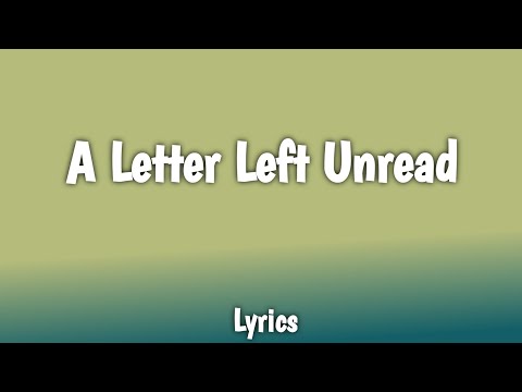 Eagle Studio - A Letter Left Unread - Lyrics (2024)