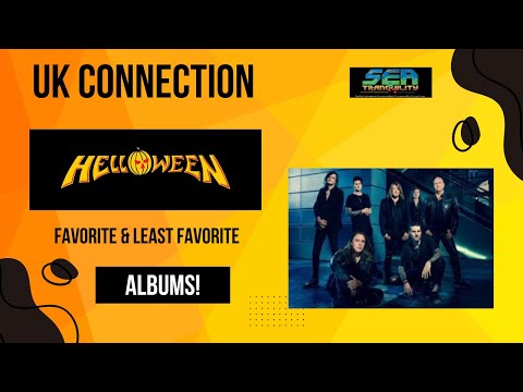 The UK Connection-Helloween: Favorite & Least Favorite Albums