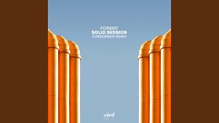 Solid Session (Funkerman Extended Remix)