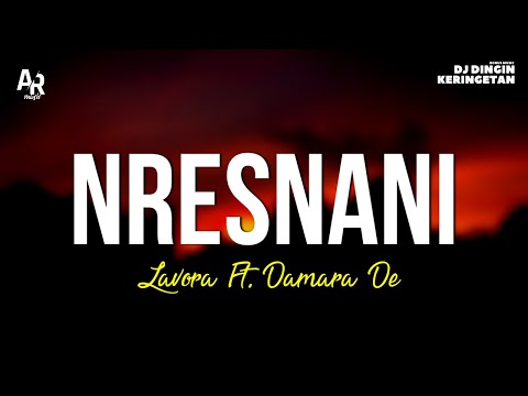 Nresnani - Lavora Ft. Damara De (LIRIK)