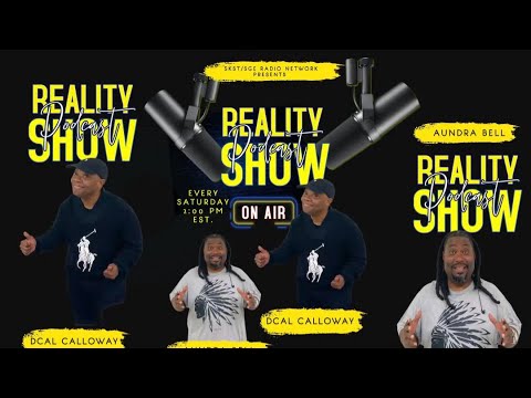 SKST Radio Network - Reality Podcast Show y Podcast with Aundra Bell & Dcal Calloway