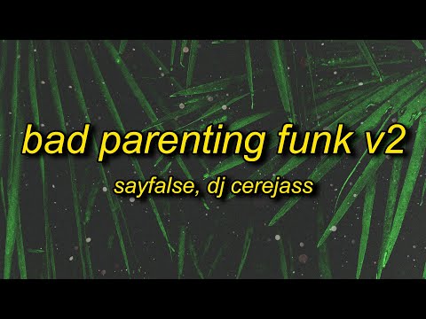 BAD PARENTING FUNK V2