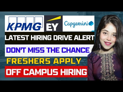 🔥 KPMG, EY, CAPGEMINI, DELOITTE HIRING FRESHERS | DON'T MISS THIS OPPORTUNITY | APPLY NOW 🔥