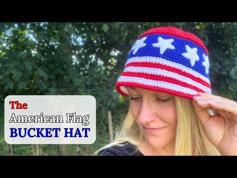 My AMERICAN FLAG Bucket Hat | Crochet Tutorial