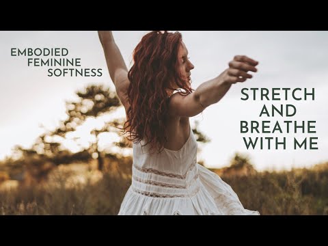 Stretch and Breath With Me (Rejuvenate Your Feminine Energy) 🌊