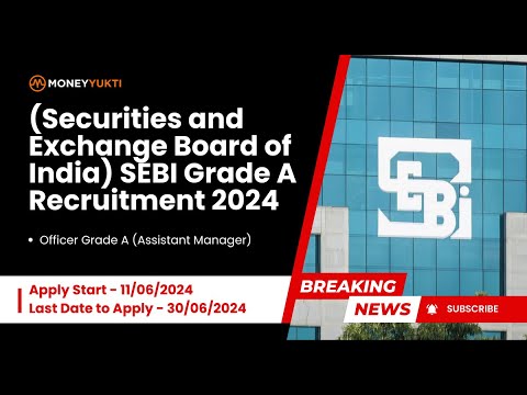 SEBI Grade A Recruitment 2024