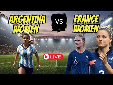 🔴LIVE - ARGENTINA WOMEN vs FRANCE WOMEN  | football live match  #ytshorts #shorts #shortsfeed