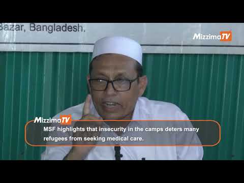 MSF sounds alarm on escalating violence against Rohingya in Cox's Bazar