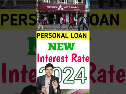 axis bank personal loan interest rate 2024 | axis bank personal loan interest rate 2024