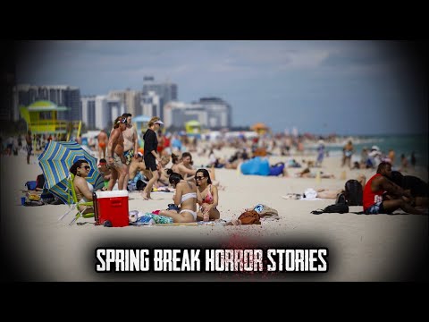 3 True Disturbing Spring Break Horror Stories