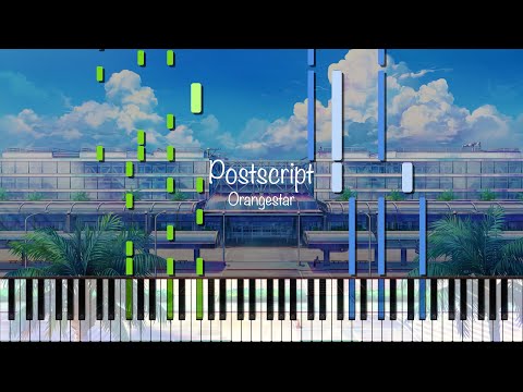 Postscript / Orangestar ピアノ アレンジ