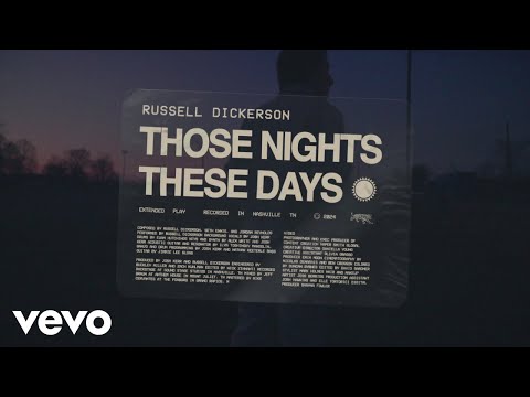 Russell Dickerson - Those Nights, These Days