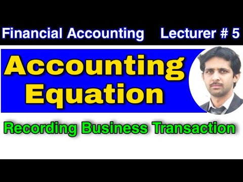 Accounting Equation | How to Record Transactions in Accounting Equation | Financial Accounting