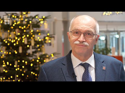 Season’s greetings from DTU’s President, Anders Bjarklev