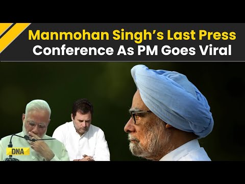 Manmohan Singh Death: Manmohan Singh’s Last PC As PM Goes Viral | Manmohan Singh Dead