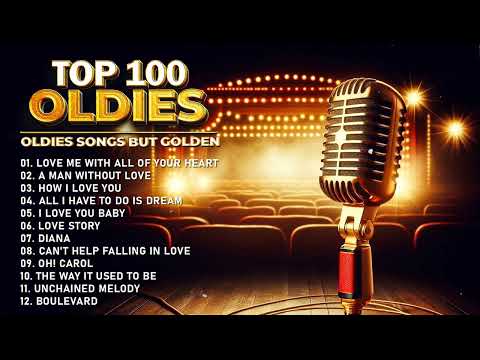 Top 100 Old Love Greatest Legendary - Engelbert, Paul Anka, Elvis Presley, Neil Sedaka, The Platters