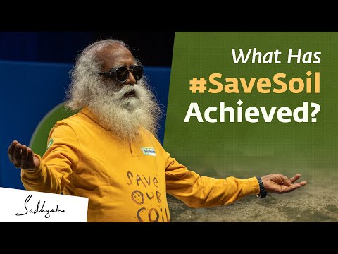 What Has the #SaveSoil Movement Achieved in the Last Year?