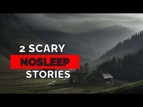 2 TRUE Scary NO SLEEP Stories That Will Haunt You!