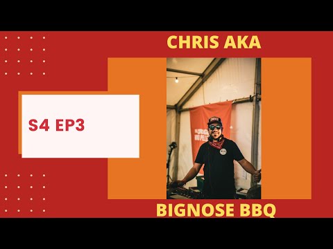 Chris -Big Nose BBQ