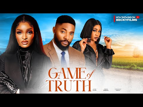 GAME OF TRUTH ~Best 2024 JOHN TYLER, EMEM INWANG, GENEVIEVE UKATU Lates Movie.