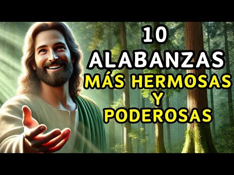 Descubre las ALABANZAS BÍBLICAS Más Hermosas y Poderosas que Transformarán Tu Vida