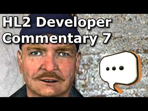 HL2 Dev Commentary Part 7 - Highway 17