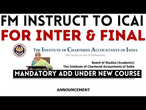 |FM Instruction To ICAI For CA Intermediate & Final Students Under New Course| Big Breaking|