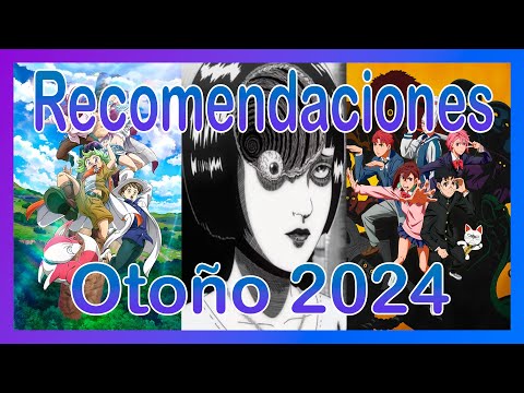 Recomendaciones Temporada Otoño 2024