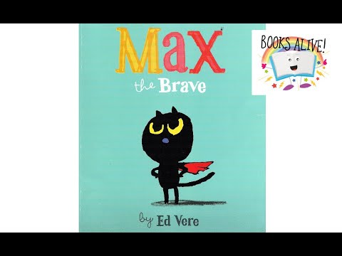 Max the brave - Books Alive!