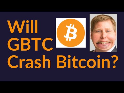 Will GBTC Crash Bitcoin?