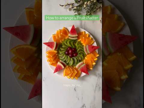 How to arrange a Fruit Platter like a pro 🍉 Fruit Board Decoration 🍊 #shortsvideo #short