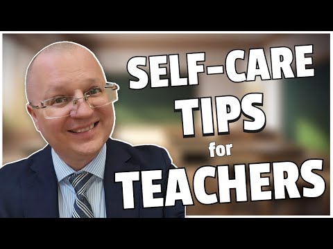 Top Self-Care Tips Every Teacher Needs For A Better Life | Teacher Val