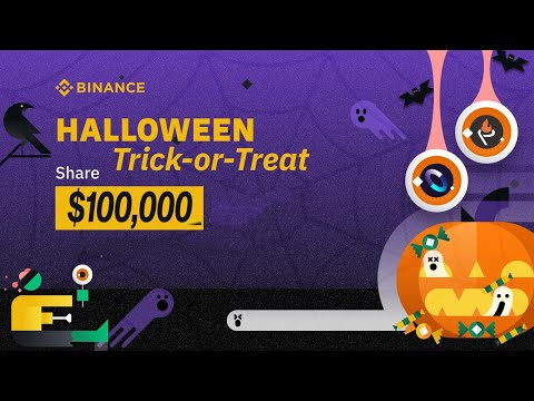 🎃 Binance Halloween Offer $100,000 in Rewards - “ Binance Trick-Or-Treat ”