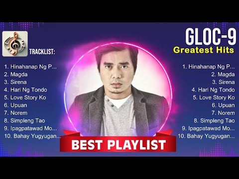 Gloc 9 Playlist 🍃 Gloc 9 2024 Hits 🍃 Gloc 9 Greatest Hits