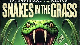 ImJustHugo • Snakes In The Grass ft. DaKing (Official Reaction Video)