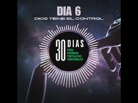 Día 6 - Dios Tiene el Control