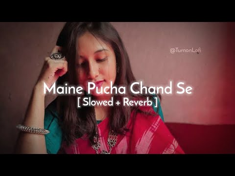 Maine Poocha Chand Se ( Slowed & Reverb ) Mohammed Rafi | R D Barman | 90s Evergreen Song