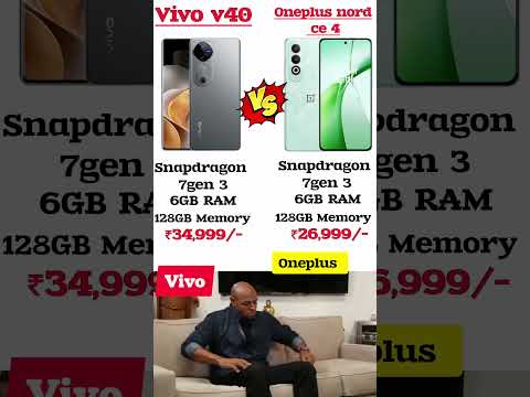 vivo v40 5g vs oneplus nord ce 4 Comparison #vivov40 #oneplusnordce4 #mobilecompare #mobilephone