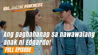 Black Rider: Ang paghahanap sa nawawalang anak ni Edgardo! (Full Episode 180) July 16, 2024