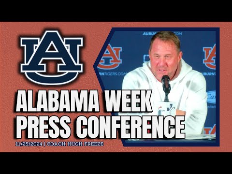 Alabama Week | Hugh Freeze on Game 12 for Auburn Football | FULL PRESSER