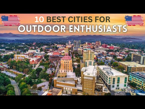 10 Best Cities for Outdoor Enthusiasts