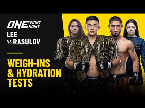 ONE Fight Night 26: Lee vs. Rasulov | Weigh-Ins & Hydration Tests